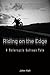 Riding on the Edge: A Motorcycle Outlaw's Tale