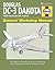 Douglas DC-3 Dakota: An insight into owning, flying, and maintaining the revolutionary American