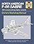 North American F-86 Sabre Owners' Workshop Manual: An insight into owning, flying, and maintaining the USAF's legendary