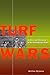 Turf Wars: Territory and Citizenship in the Contemporary State