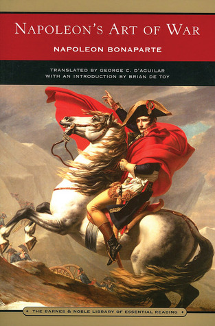 Napoleon S Art Of War By Napoleon Bonaparte