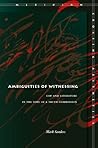 Ambiguities of Witnessing: Law and Literature in the Time of a Truth Commission (Meridian: Crossing Aesthetics)