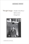 Thought-Images: Frankfurt School Writers' Reflections from Damaged Life (Cultural Memory in the Present)