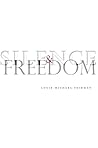 Silence and Freedom