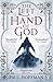 The Left Hand of God by Paul  Hoffman