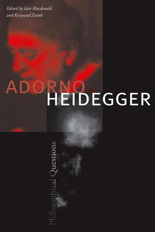 Adorno and Heidegger: Philosophical Questions (Paperback)