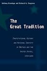 The Great Tradition: Constitutional History and National Identity in Britain and the United States, 1870-1960