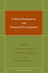 Political Institutions and Financial Development (Social Science History) Political Institutions and Financial Development (Social Science History)