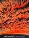 Asian American Art: A History, 1850-1970