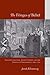 The Fringes of Belief: English Literature, Ancient Heresy, and the Politics of Freethinking, 1660-1760