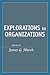 Explorations in Organizations