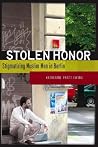 Stolen Honor: Stigmatizing Muslim Men in Berlin Stolen Honor: Stigmatizing Muslim Men in Berlin
