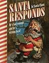 Santa Responds: He's Had Enough...and He's Writing Back!