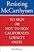 Resisting McCarthyism: To Sign or Not to Sign California's Loyalty Oath