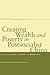 Creating Wealth and Poverty...