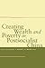 Creating Wealth and Poverty in Postsocialist China by Deborah S. Davis