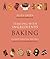 Starting with Ingredients: Baking: Quintessential Recipes for the Way We Really Bake