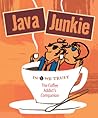 Java Junkie: The Coffee Addict's Companion (Running Press Miniatures)