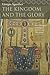 The Kingdom and the Glory: ...
