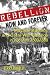 Rebellion Now and Forever: ...
