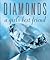 Diamonds: A Girl's Best Friend