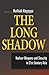 The Long Shadow: Nuclear We...