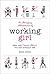 The Amazing Adventures of Working Girl by K.S.R. Burns