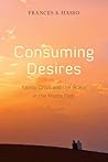 Consuming Desires...