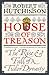 House of Treason: The Rise ...