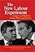 The New Labour Experiment: Change and Reform Under Blair and Brown