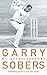 Garry Sobers: My Autobiography