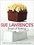 Sue Lawrence's Book of Baking: More Than 120 Glorious Breads, Biscuits, Cakes and Tarts