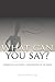 What Can You Say?: America's National Conversation on Race
