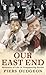 Our East End: Memories of L...