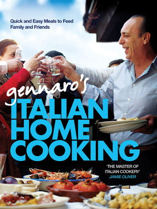 Gennaro's Italian Home Cooking: Quick and Easy Meals to Feed Family and Friends (Hardcover)