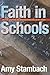 Faith in Schools: Religion,...