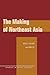The Making of Northeast Asia by Kent Calder