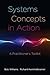 Systems Concepts in Action: A Practitioner's Toolkit