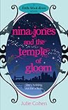 Nina Jones and the Temple of Gloom by Julie Cohen Nina Jones and the Temple of Gloom by Julie Cohen