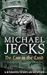 No Law in the Land (Knights Templar, #27)
