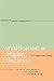 Stratification in Higher Education: A Comparative Study (Studies in Social Inequality)