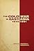 The Cold War in East Asia 1945-1991