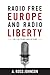 Radio Free Europe and Radio...