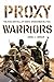 Proxy Warriors: The Rise and Fall of State-Sponsored Militias