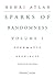The Sparks of Randomness, Volume 1: Spermatic Knowledge (Cultural Memory in the Present)
