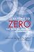 Getting to Zero: The Path to Nuclear Disarmament