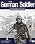 The German Soldier in World War II by Stephen A. Hart