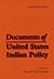 Documents of United States Indian Policy