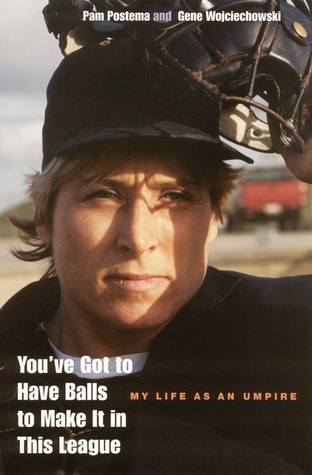 You've Got to Have Balls to Make It in This League: My Life As an Umpire (Paperback)