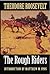 The Rough Riders by Theodore Roosevelt